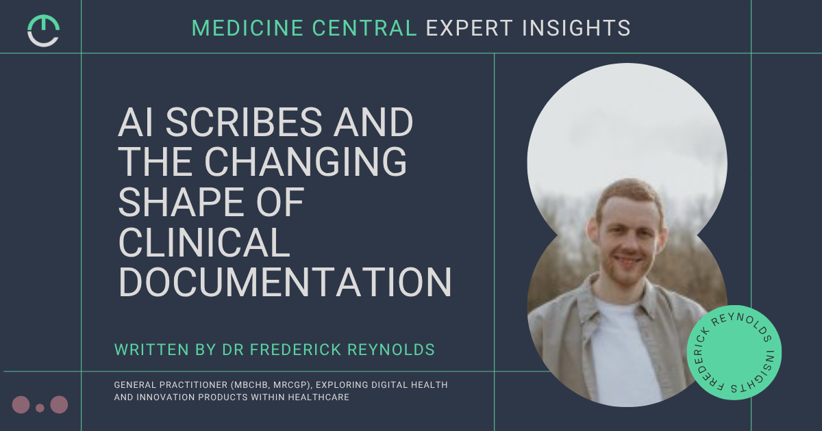 AI scribes and the changing shape of clinical documentation