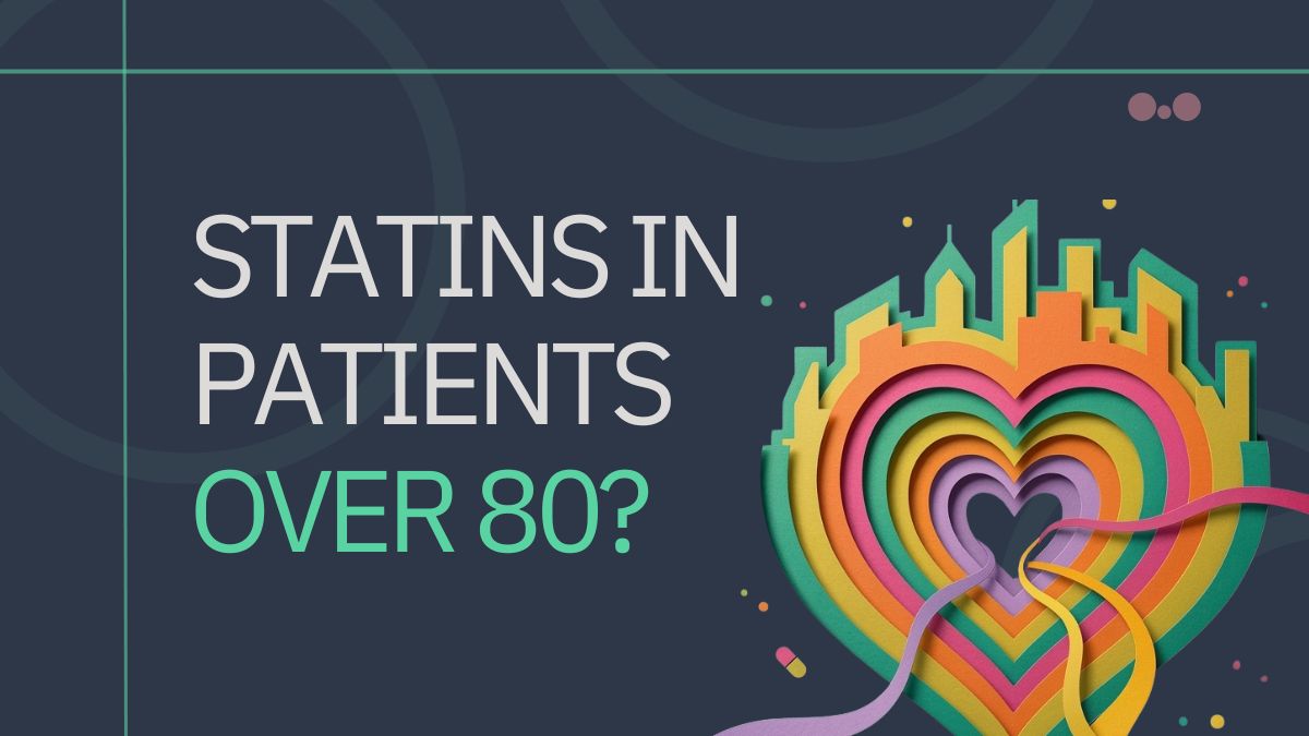 Statins past 80: what does the evidence actually say?